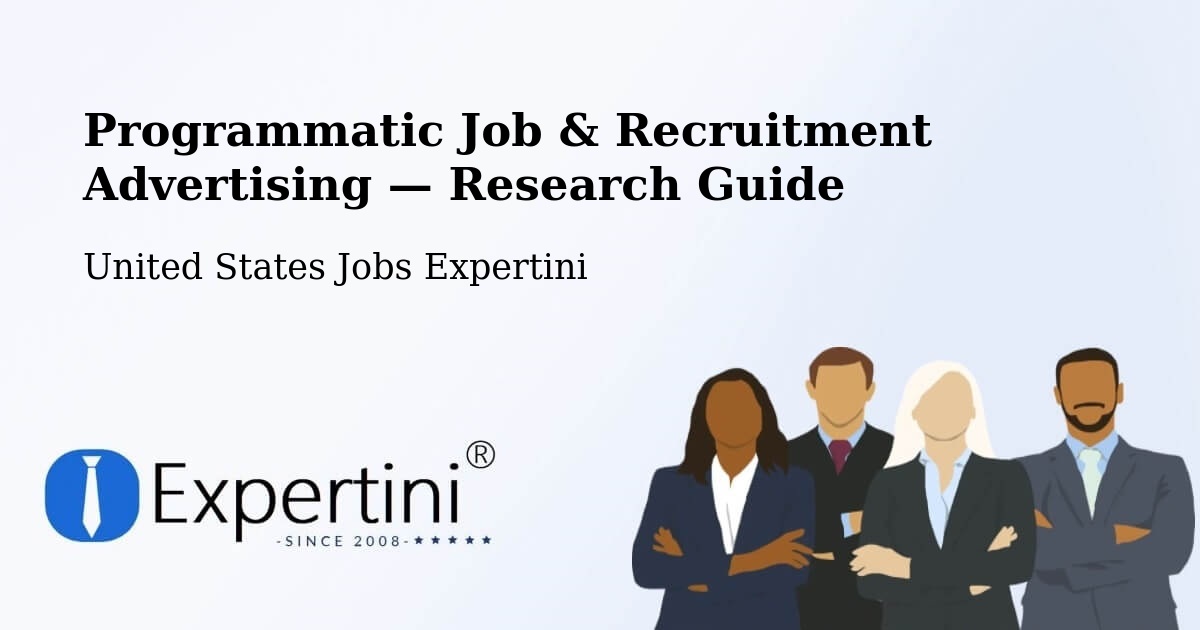 Programmatic Job & Recruitment Advertising — Research Guide – Windham